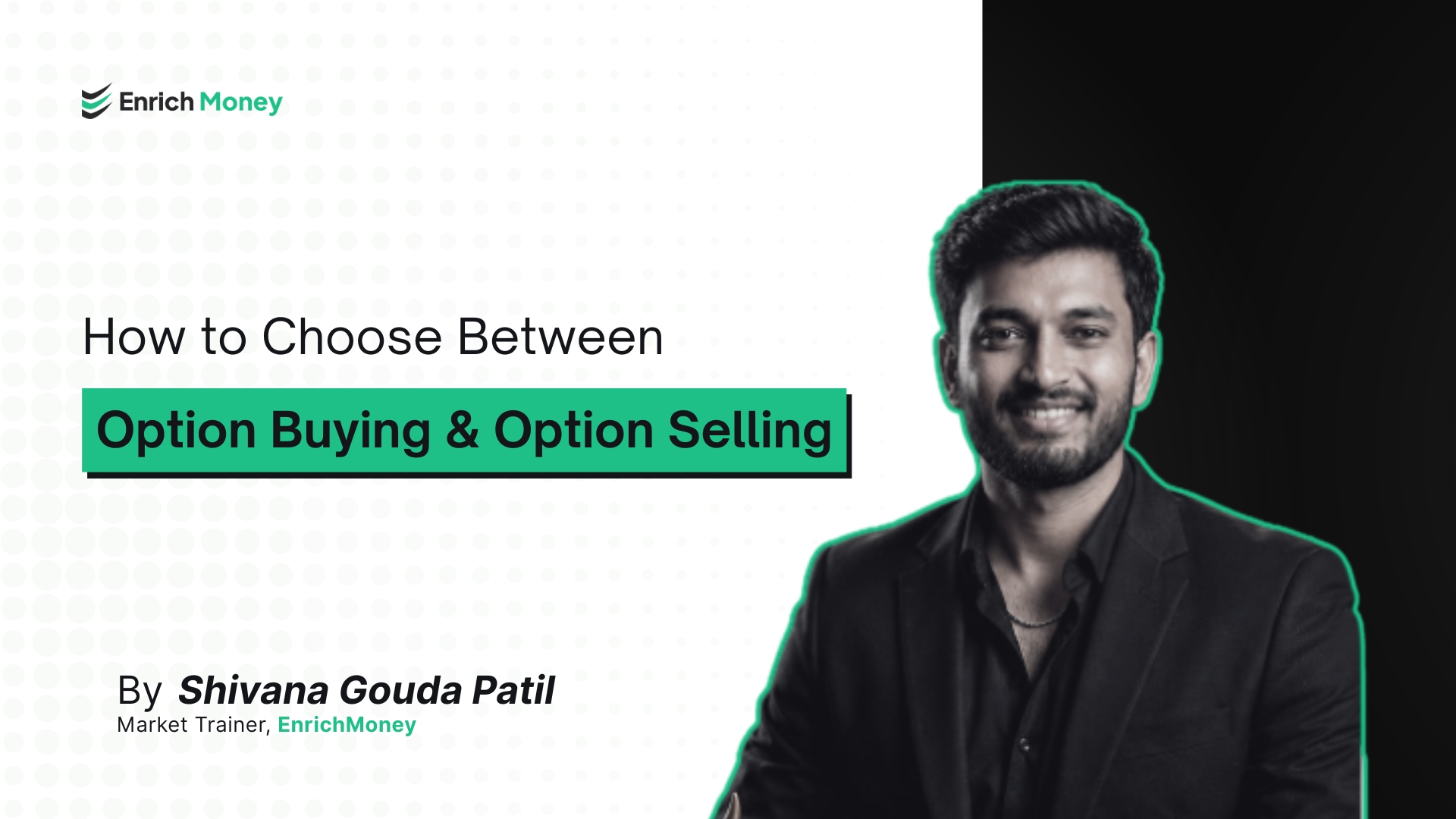 How to Choose Between Option Buying & Option Selling